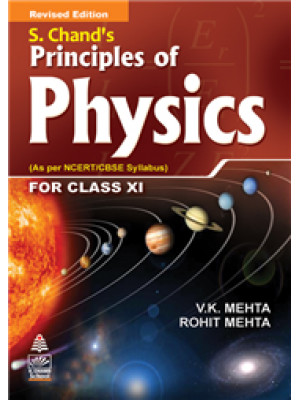 S. Chand's Principles of Physics for Class XI